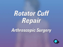 Your doctor has recommended that you have surgery to repair a torn rotator cuff. But what does that actually mean?